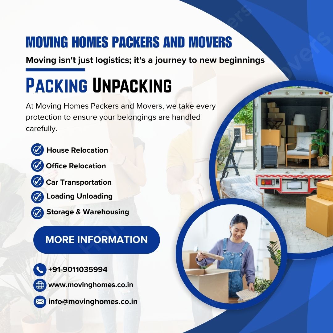 Moving Homes Packers and Movers Packing Unpacking