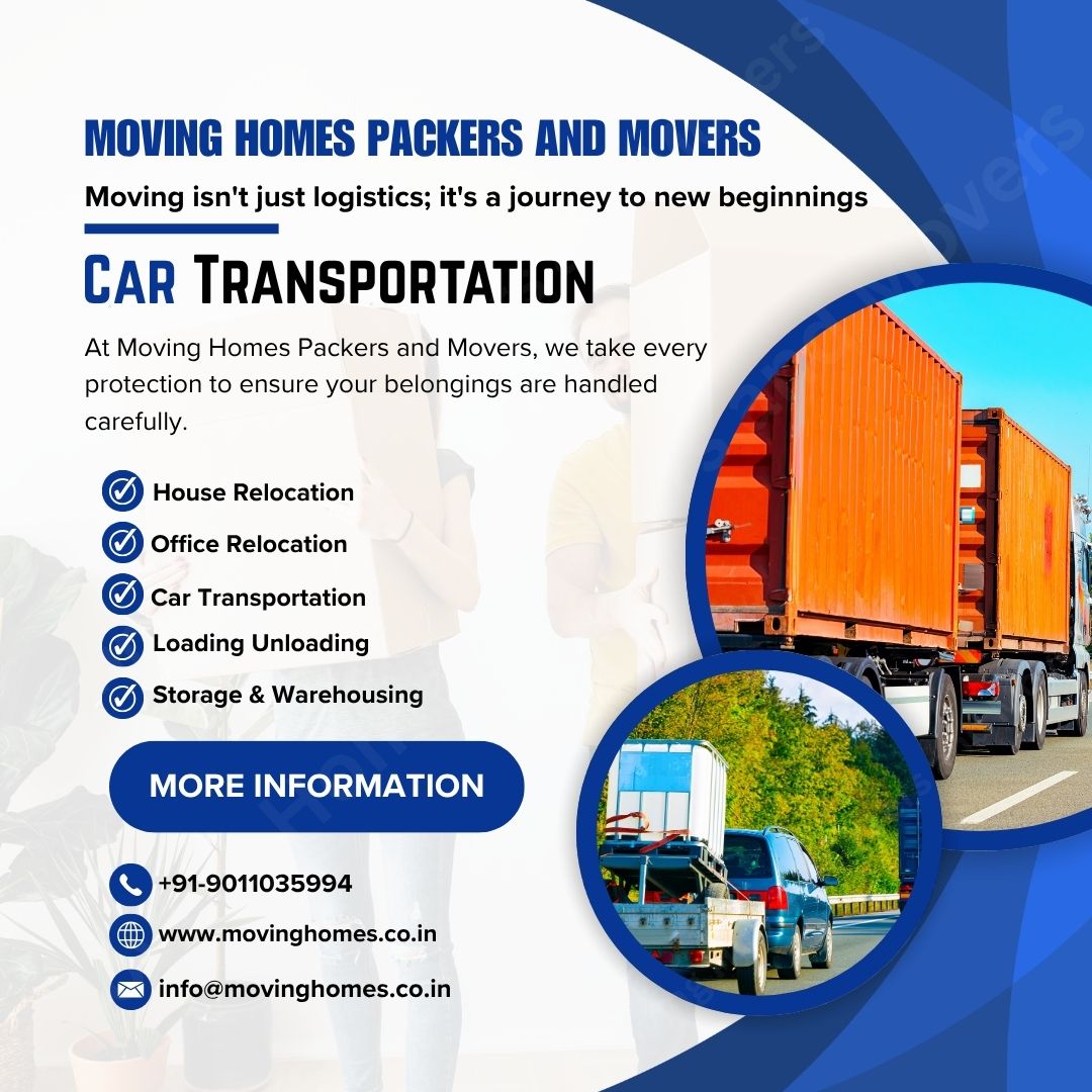 Moving Homes Packers and Movers car transportation